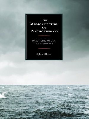 cover image of The Medicalization of Psychotherapy